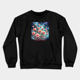 Flowers Lover Crewneck Sweatshirt